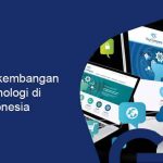 Perkembangan Teknologi di Indonesia TIK Pertanian Transportasi