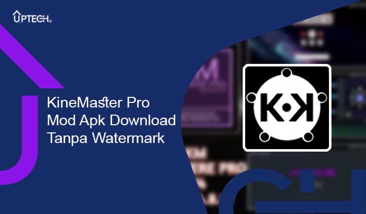 download kinemaster pro mod apk tanpa watermark