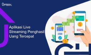 Aplikasi Live streaming Penghasil Uang Tercepat