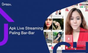 Apk Live Streaming Paling Bar Bar Terparah Bebas Banned