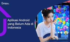 Aplikasi Android yang Belum Ada di Indonesia