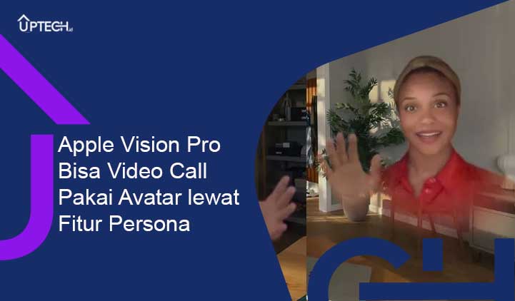 Apple Vision Pro Bisa Video Call Pakai Avatar lewat Fitur Persona